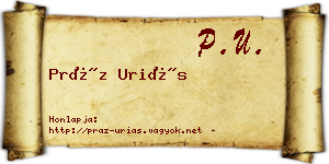Práz Uriás névjegykártya